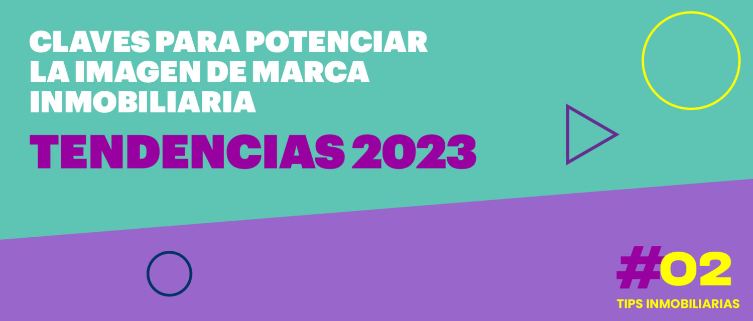 BLOG DICIEMBRE AVANZA 100 1500x640 - Claves para potenciar la imagen de marca Inmobiliaria 2023.